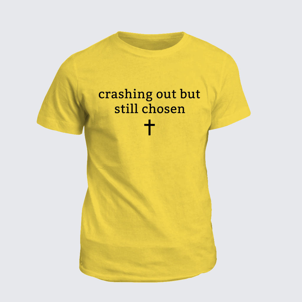 Classic Cotton Tee - Crashing Out But Still Chosen