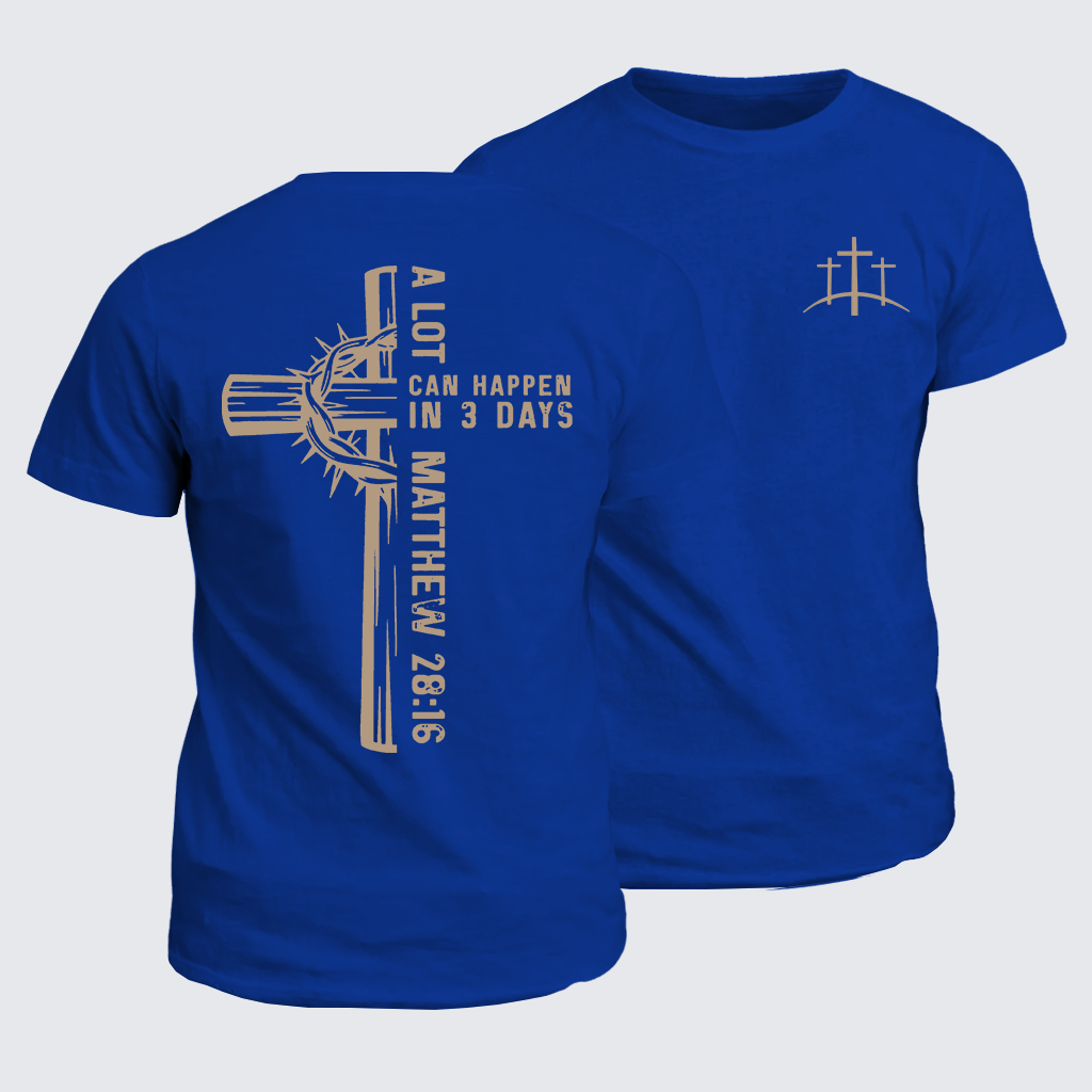 Classic Cotton Tee - A Lot Can Happen In 3 Days