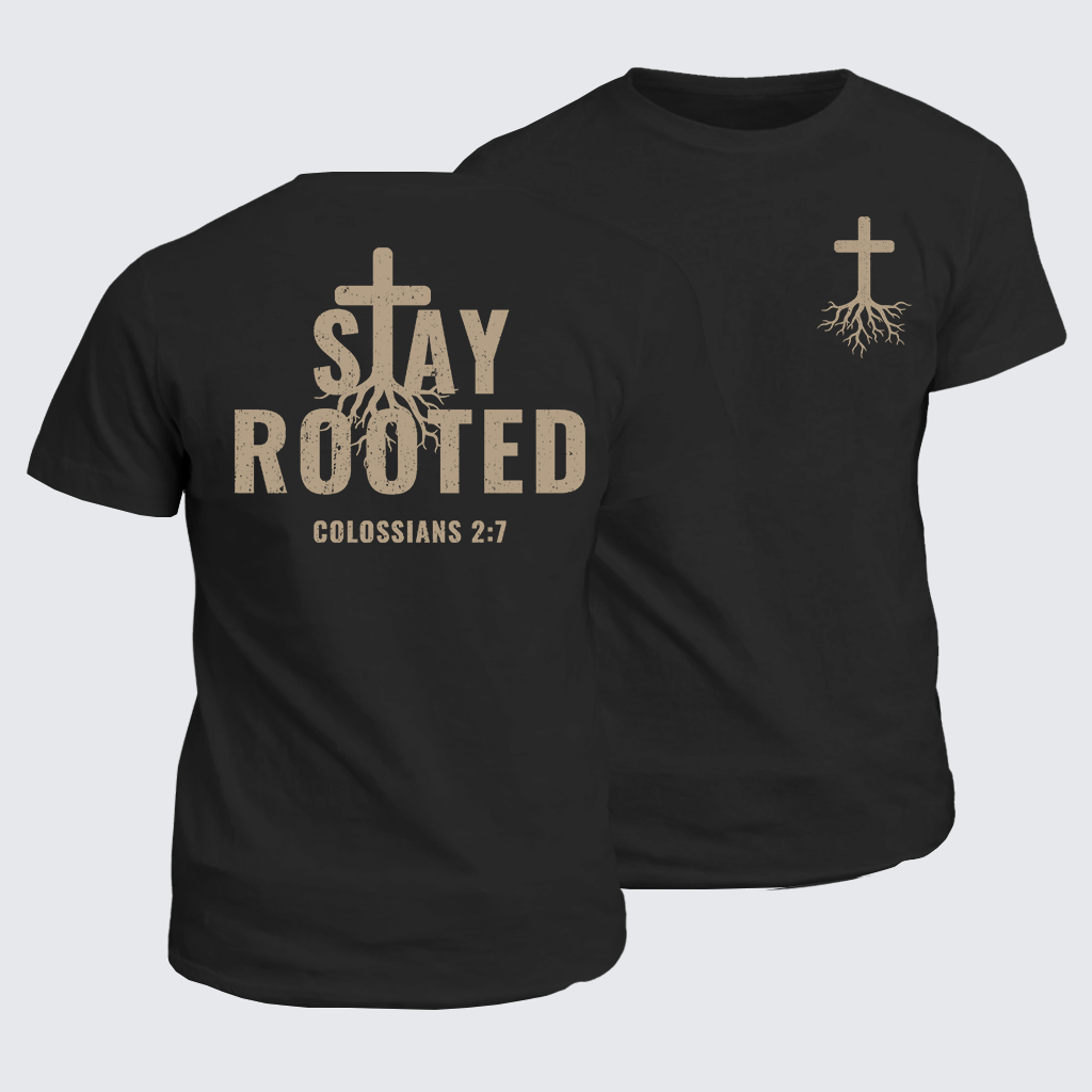 Classic Cotton Tee - Stay Rooted Colossians 2:7