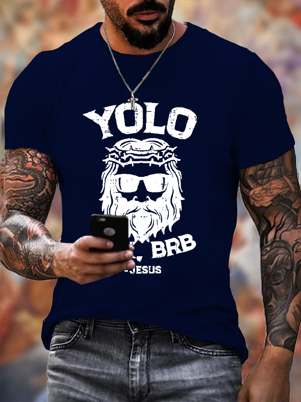 Classic Cotton Tee - Yolo Jk Brb Jesus