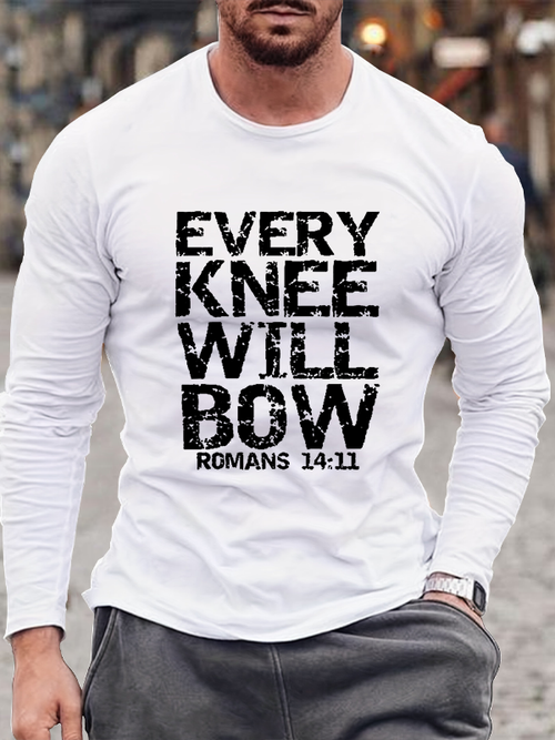 Bold Christian Bible Verse Quote for Men Every Knee Will Bow  Long Sleeve T-Shirt