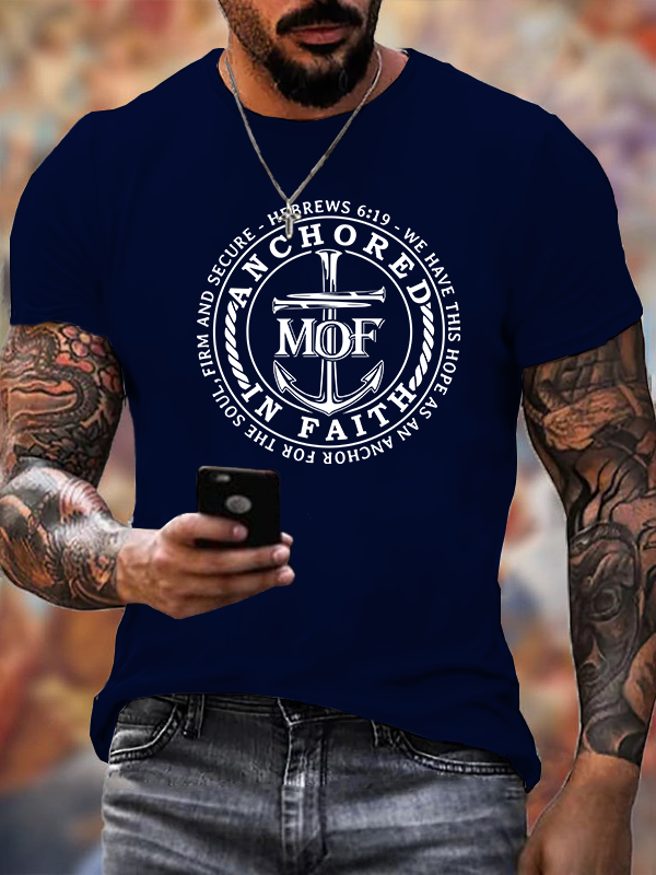 Classic Cotton Tee - Anchored In faith , Man Of Faith