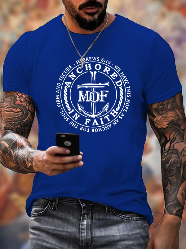 Classic Cotton Tee - Anchored In faith , Man Of Faith
