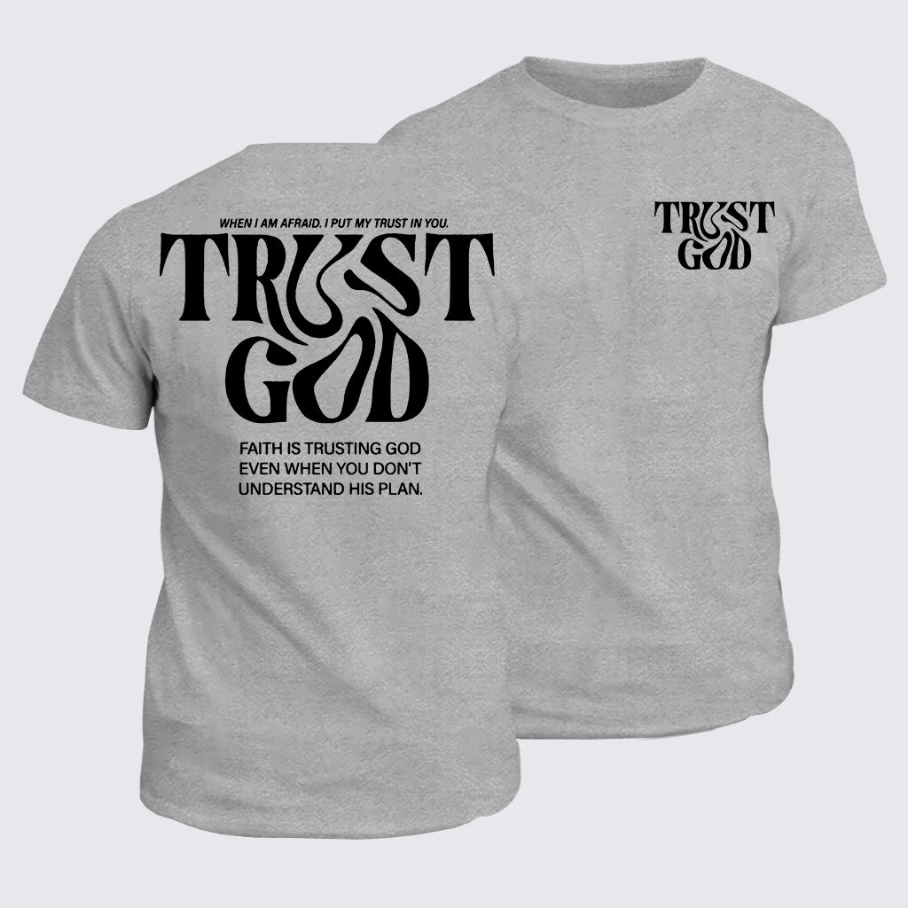 Classic Cotton Tee - Trust God